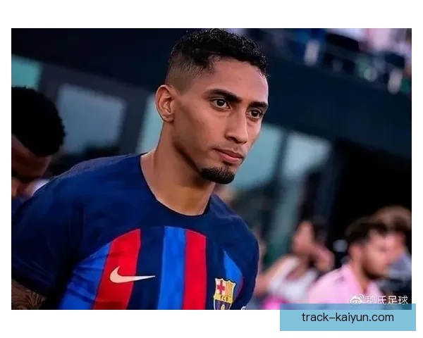 拉菲尼亚29岁职业展望分析，状态持续回暖或迎来新高峰