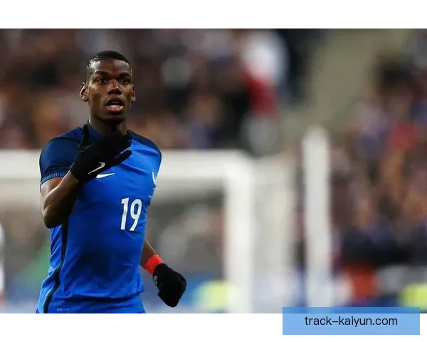 博格巴中场风格持续提升，展现出更强竞争力和稳定性